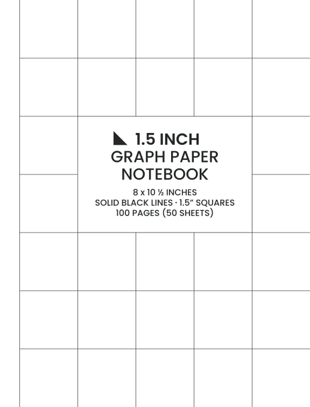 1 5 Inch Graph Paper Notebook Solid Black Lines Large 1 5 Inch Squares 100 Pages 50 Sheets Overview Desk 9798539679279 Amazon Books