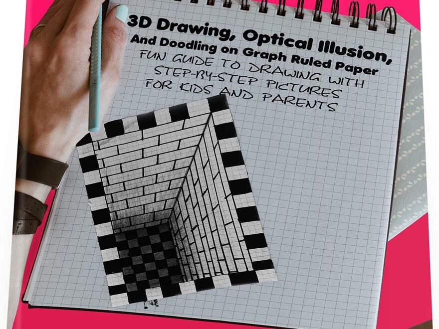 3D Drawing Optical Illusion And Doodling On Graph Ruled Paper Fun Guide To Drawing With Step by Step Pictures For Kids And Parents By Olivia Hill Goodreads