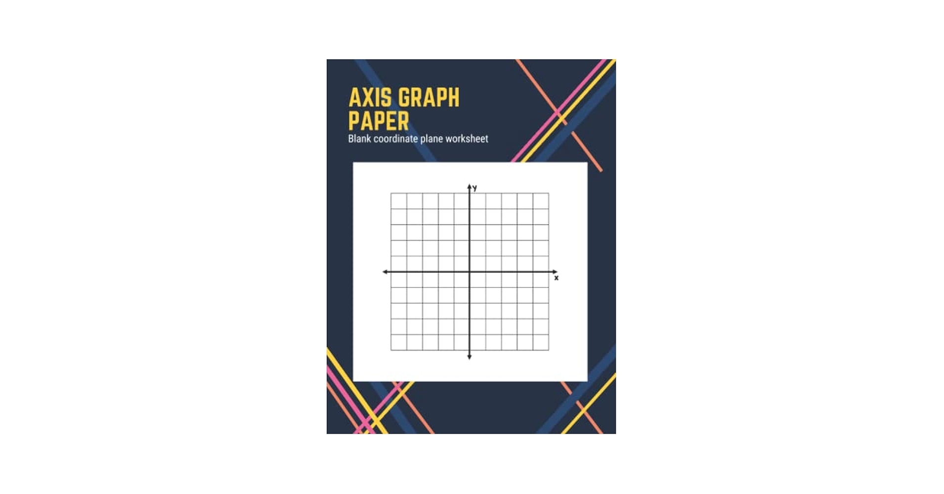 Amazon Axis Graph Paper Blank Coordinate Plane Worksheet Grid Paper Notebook With X And Y Axis For Algebra 8 5 X 11 Inches 120 Sheets One Quadrants Per Page Coordinate