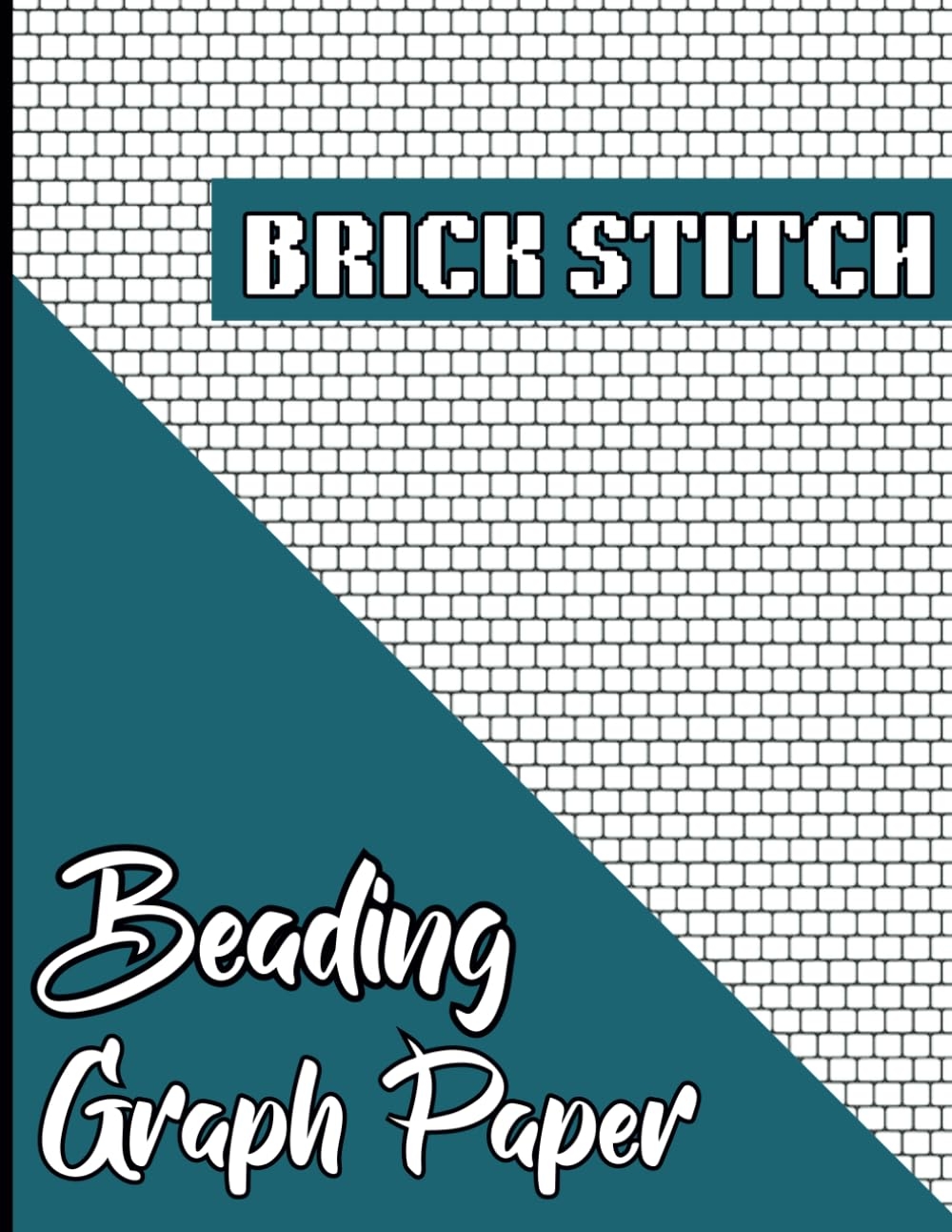 Brick Stitch Beading Graph Paper Brick Seed Bead Patterns Notebook For Design Create And Perfect Your Own Beadwork Project Graph Paper For Your Jewelry Letter Format Size 8 5 X11 