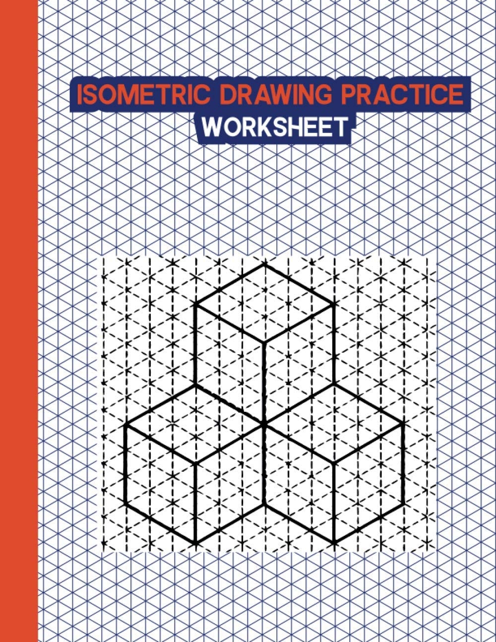 ISOMETRIC DRAWING PRACTICE WORKSHEET Isometric Graph Paper For Engineering Drawing Sketching 3D Projection Drafting Suitable For Pencil Isometric Dot Paper 8 5x11 MidDaySun Publications 9798728920885 Amazon Books