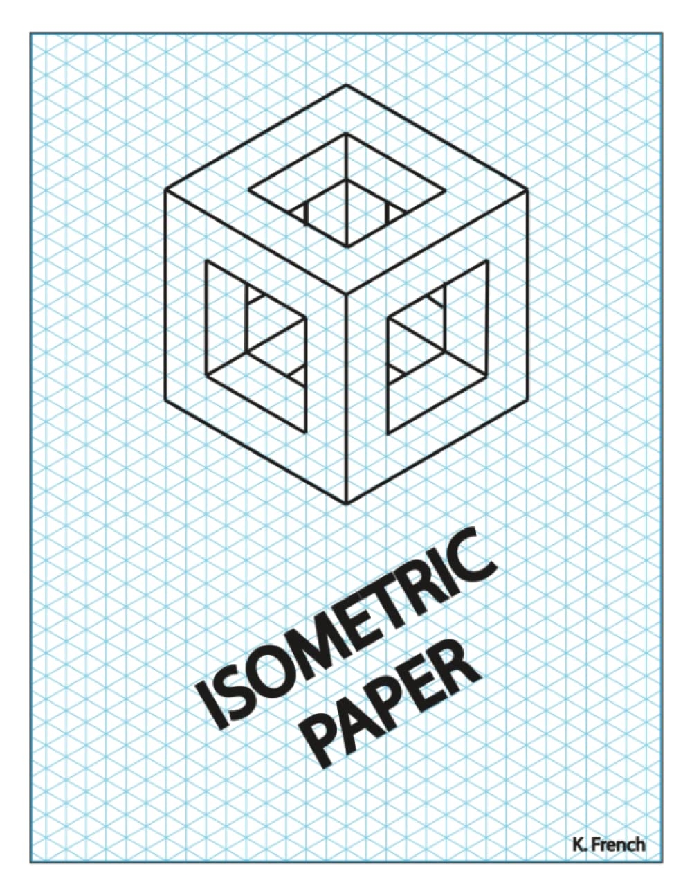 Isometric Graph Paper Isometric Graph Paper French Kenneth A Amazon Books