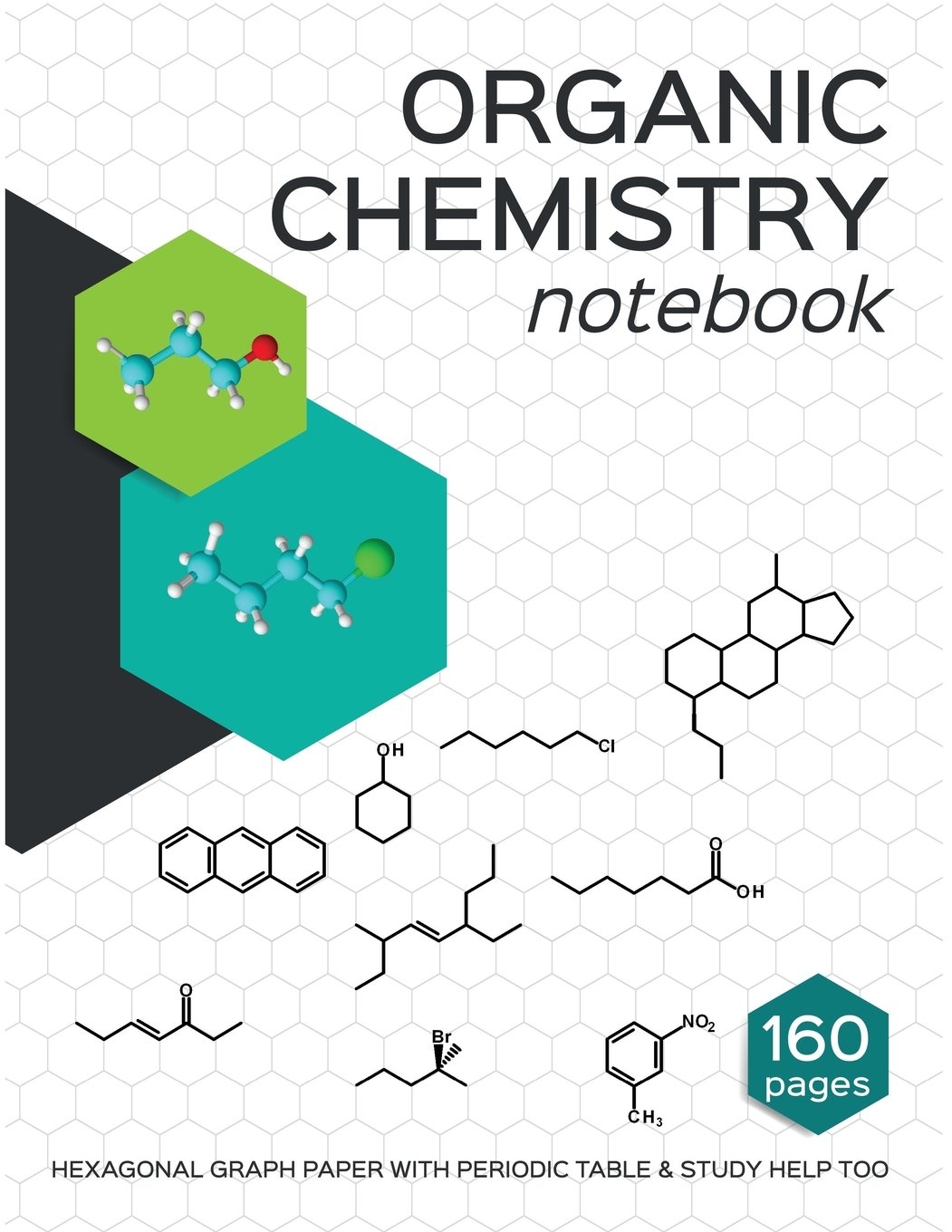 Organic Chemistry Notebook Hexagon Organic Chemistry Graph Paper And Study Guides Chem Ace Organic 9781978303775 Amazon Books Organic Chemistry Notebook Hexagon Organic Chemistry Graph Paper And Study Guides Chem Ace Organic 9781978303775 Amazon Books