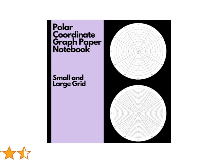 Polar Coordinate Graph Paper Notebook Polar Coordinate Graph Paper In 5 Degree Segments Two Formats 10 And 20 Concentric Circles 60 Pages Each 120 Pages 8 5x 8 5 Inch Publishing Theremin 9798795355344 Amazon Books