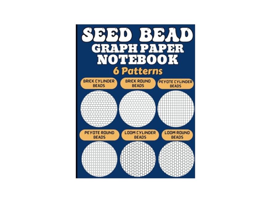 Seed Bead Graph Paper 6 Patterns Seed Bead Graph Paper Notebook For Your Beading Project Beading Graph Paper To Create Your Own Beadwork Design Round Beads Big Size