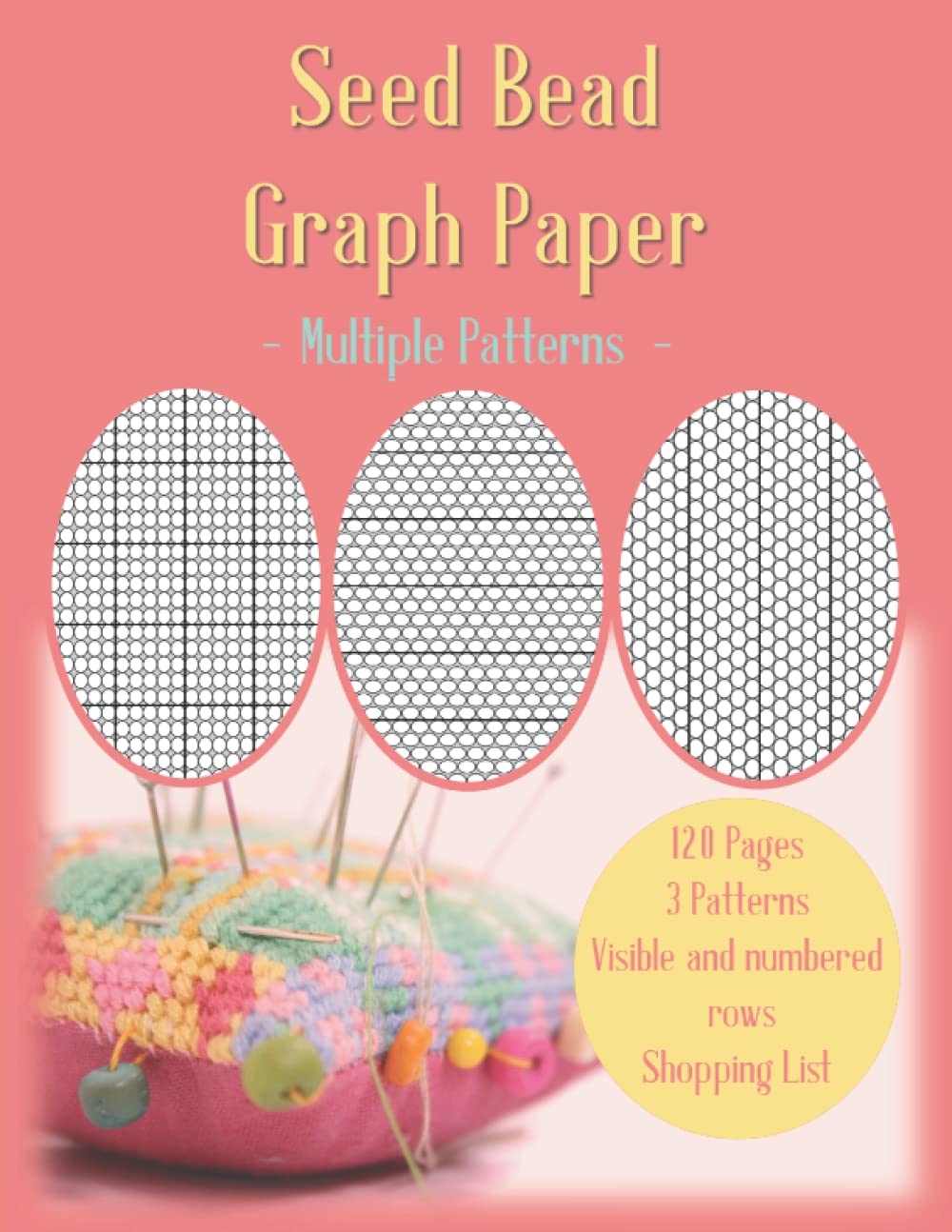Seed Bead Graph Paper Notebook Multiple Seed Bead Patterns Loom Square Brick And Peyote Stitch Perfect For Create Your Beadwork Designs Numbered Rows And Shopping List For Beginners Or Advanced Branch 