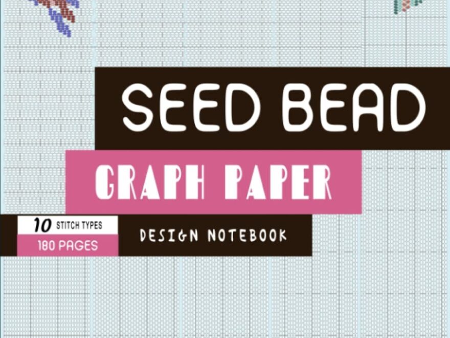 Size 11 Seed Bead Graph Paper 10 Stitch Types 180 Pages Beading Design Notebook With Square Loom 4x Brick 4x Peyote Herringbone Total 10 Patterns BeadStudio MsKapolo Amazon Books