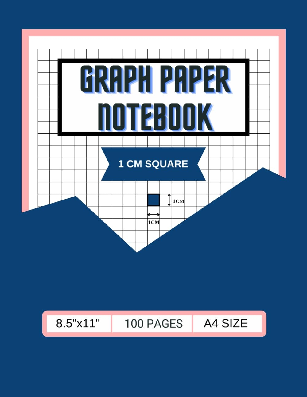 Graphing Paper Graph Paper Notebook 1 Cm Square Grid Paper 1 Cm Grid Paper 1 Cm 1 Cm Square Graph Paper Squared Graphing Notebook Graphing Paper Graph Paper Notebook 1 Cm Square Grid Paper 1 Cm Grid Paper 1 Cm 1 Cm Square Graph Paper Squared Graphing Notebook